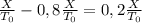 \frac{X}{T_0}-0,8\frac{X}{T_0}=0,2\frac{X}{T_0}