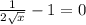 \frac{1}{2\sqrt{x}}-1=0