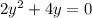 2y^{2}+4y=0