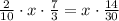  \frac{2}{10}\cdot x \cdot \frac{7}{3} = x \cdot \frac{14}{30}