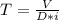 T=\frac{V}{D*i}