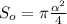 S_o=\pi\frac{\alpha^2}4