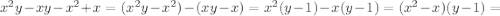 x^2y-xy-x^2+x=(x^2y-x^2)-(xy-x)=x^2(y-1)-x(y-1)=(x^2-x)(y-1)=