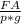  \frac{FA}{p * g} 