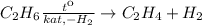 C_2H_6 \frac{tк}{kat, - H_2} \to C_2H_4 + H_2