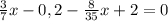 \frac{3}{7}x-0,2-\frac{8}{35}x+2 = 0