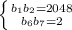 \left \{ {{b_1b_2=2048} \atop {b_6b_7=2}} \right.