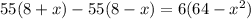 55(8+x)-55(8-x)=6(64-x^2)