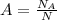 A=\frac{N_A}{N}