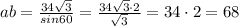 ab=\frac{34\sqrt{3}}{sin60}=\frac{34\sqrt{3}\cdot2}{\sqrt{3}}=34\cdot2=68