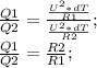 \frac{Q1}{Q2}=\frac{\frac{U^2*dT}{R1}}{\frac{U^2*dT}{R2}};\\ \frac{Q1}{Q2}=\frac{R2}{R1};\\