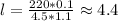 l=\frac{220*0.1}{4.5*1.1}\approx 4.4