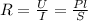 R=\frac{U}{I}=\frac{Pl}{S}