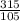 \frac{315}{105}