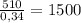 \frac{510}{0,34}=1500