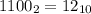 1100_{2}=12_{10}