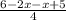 \frac{6-2x-x+5}{4}