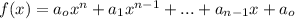 f(x)=a_ox^n+a_1x^{n-1}+...+a_{n-1}x+a_o