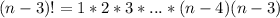 (n-3)!=1*2*3*...*(n-4)(n-3)