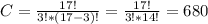 C = \frac{17!}{3! * (17-3)!} = \frac{17!}{3! * 14!}=680