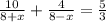  \frac{10}{8+x} + \frac{4}{8-x} = \frac{5}{3} 