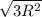 \sqrt{3R^{2}}