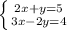  \left \{ {{2x+y=5} \atop {3x-2y=4}} \right. 