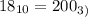 18_{10}= 200_{3)