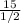 \frac{15}{1/2}