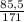  \frac{85,5}{171} 