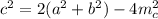 c^2=2(a^2+b^2)-4m^2_c