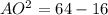 AO^{2}=64-16