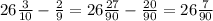 26\frac{3}{10} - \frac{2}{9} = 26\frac{27}{90}-\frac{20}{90} = 26\frac{7}{90}