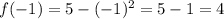 f(-1)=5-(-1)^{2}=5-1=4