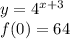 y=4^{x+3}\\ f(0)=64