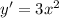 y' = 3x^2