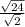 \frac{\sqrt{24}}{\sqrt{2}}