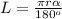 L= \frac{ \pi r \alpha }{180 ^{o} } 