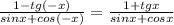  \frac{1-tg(-x)}{sinx+cos(-x)}= \frac{1+tgx}{sinx+cosx} 