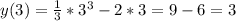 y(3)=\frac{1}{3}*3^{3}-2*3=9-6=3