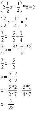 Решить уравнение(3 1//2x-1//4)*8=3 заранее )