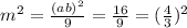 m^2=\frac{(ab)^2}{9}=\frac{16}{9}=(\frac{4}{3})^2