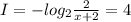 I = -log_2 \frac{2}{x+2} = 4