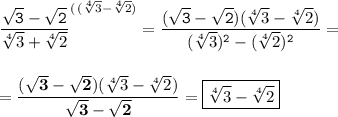 \tt \displaystyle \frac{\sqrt3 -\sqrt2}{\sqrt[4]3 +\sqrt[4]2} ^{(\, (\sqrt[4]3 -\sqrt[4]2)} =\frac{(\sqrt3 -\sqrt2)(\sqrt[4]3 -\sqrt[4]2)}{(\sqrt[4]3 )^2 -(\sqrt[4]2)^2 } =\\ \\ \\ =\frac{(\bold{\sqrt3 -\sqrt2 })(\sqrt[4]3 -\sqrt[4]2)}{\bold{\sqrt3 -\sqrt2 } } =\boxed{\sqrt[4]3 -\sqrt[4]2 }