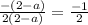 \frac{-(2-a)}{2(2-a)}=\frac{-1}{2}