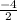 \frac{-4}{2}