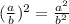 (\frac{a}{b})^2=\frac{a^2}{b^2} 