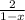 \frac{2}{1-x}