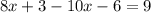 8x+3-10x-6=9