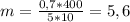 m= \frac{0,7*400}{5*10}=5,6